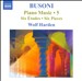 Busoni: Piano Music, Vol. 5