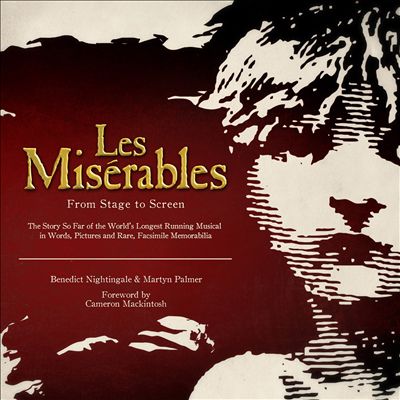Les Miserables: From Stage to Screen