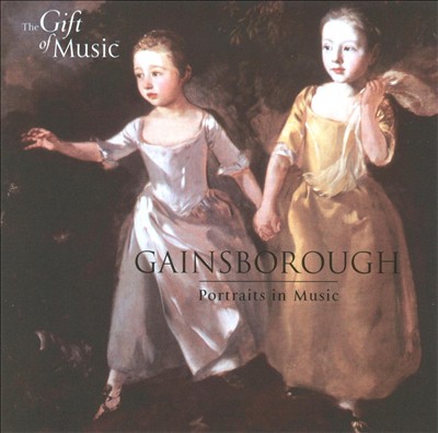 Gainsborough: Portraits in Music