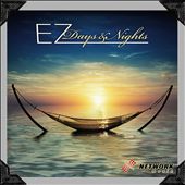 EZ Days & Nights