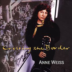 Album herunterladen Anne Weiss - Crossing The Border