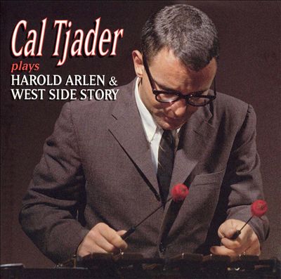 Cal Tjader Plays Harold Arlen/West Side Story