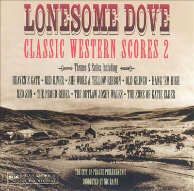 Lonesome Dove: Classic Western Scores