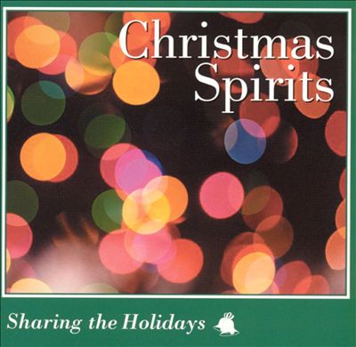 Sharing the Holidays: Christmas Spirits