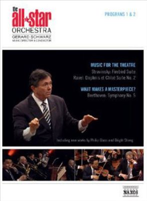 The All Star Orchestra, Programs 1 & 2: Music for the Theatre & What Makes a Masterpiece? [Video]