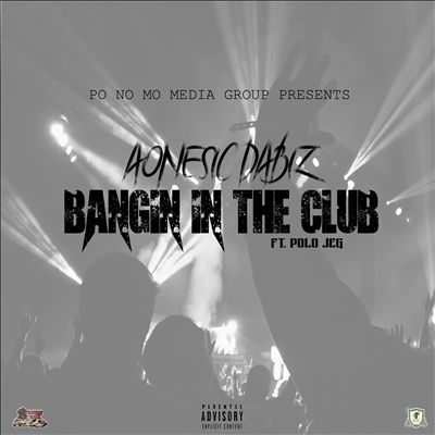 Bangin' in the Club [Feat. Polo Jeg]