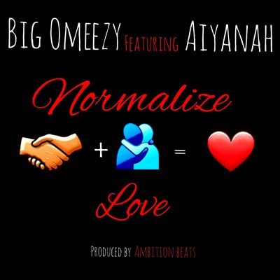 Normalize Love [Feat. Aiyanah]