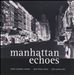 Manhattan Echoes