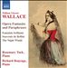 Wallace: Opera Fantasies and Paraphrases