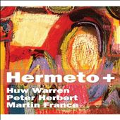 Hermeto +: Celebrating the Music of Hermeto Pascoal