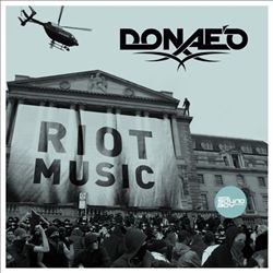 Album herunterladen Donae'o - Riot Music Remixes