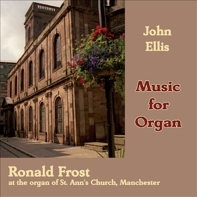 John Ellis: Music for Organ