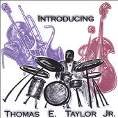 Introducing Thomas E. Taylor, Jr.