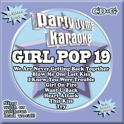 Party Tyme Karaoke: Girl Pop, Vol. 19