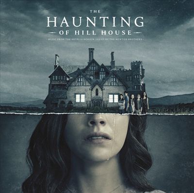 The Haunting of Hill House [Music from the Netflix Horror Series]
