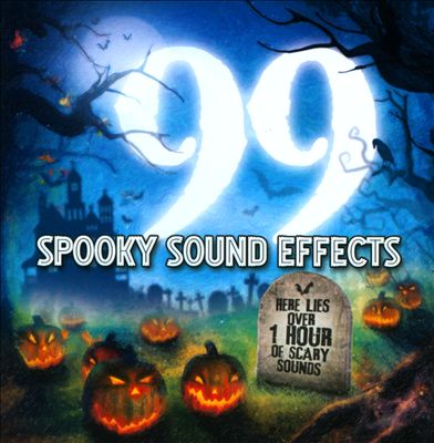 99 Spooky Sound Effects