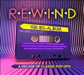 Rewind: The 80s Album
