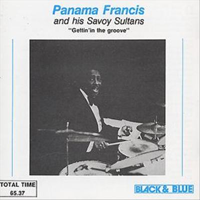 Panama Francis & His Savoy Sultans