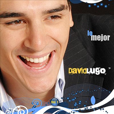 Lo Mejor de David Lugo, Vol. I