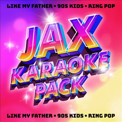 Jax Karaoke Pack [Instrumental]