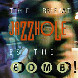 lataa albumi The Jazzhole - The Beat Is The Bomb