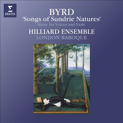 Byrd: Songs of Sundrie Natures - Music for Voices and Viols