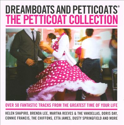 Dreamboats & Petticoats: The Petticoat Collection