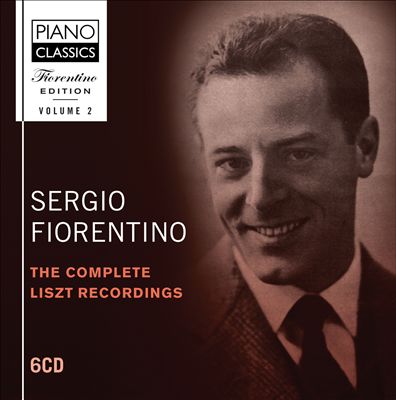 Fiorentino Edition, Vol. 2: The Complete Liszt Recordings