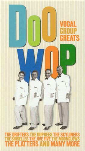 Doo Wop: Vocal Group Greats