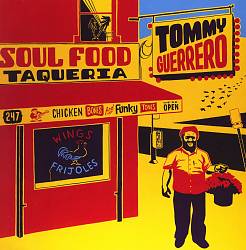 télécharger l'album Tommy Guerrero - Soul Food Taqueria