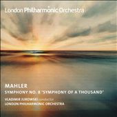 Mahler: Symphony No. 8&#8230;