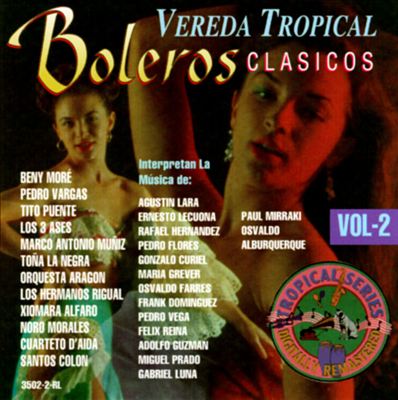 Vereda Tropical Boleros Clasicos, Vol. 2