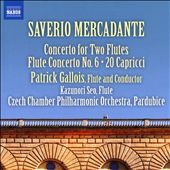 Saverio Mercadante: Concerto for Two Flutes; Flute Concerto No. 6; 20 Capricci