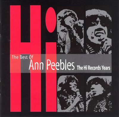 The Best of Ann Peebles: The Hi Records Years
