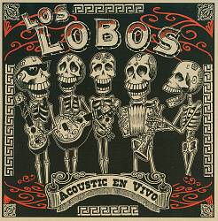 Los Lobos - Acoustic en Vivo Album Reviews, Songs & More | AllMusic
