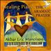 Healing Piano: The Aramaic Prayer