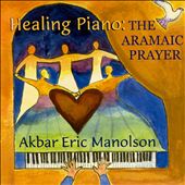 Healing Piano: The Aramaic Prayer