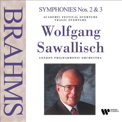 Brahms: Symphonies Nos. 2 & 3; Academic Festival Overture; Tragic Overture