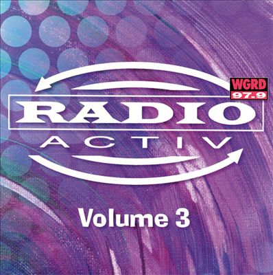 WGRD: Radio Activ, Vol. 3