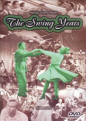 Music Clips from the Swing Years: Stardust