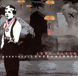 last ned album Jeff Klein - Everybody Loves A Winner