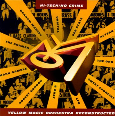 Hi-Tech/No Crime: Yellow Magic Orchestra Reconstructed
