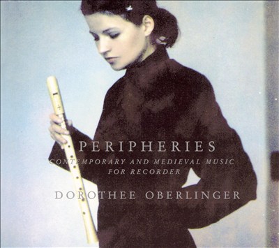 Peripheries: Contemporary and Medieval Music for Recorder