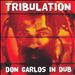 Tribulation: Don Carlos in Dub