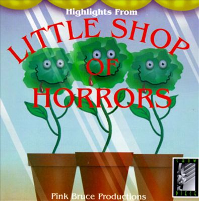 Little Shop of Horrors [Highlights]
