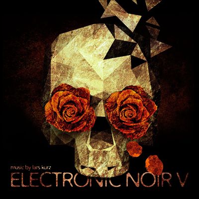 Electronic Noir 5 - Dark Hi-Tech Dub