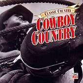 Classic Country: Cowboy Country