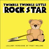 Lullaby Versions of Post Malone