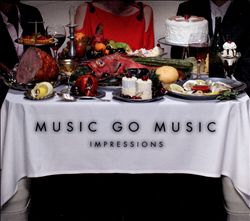 lataa albumi Music Go Music - Impressions