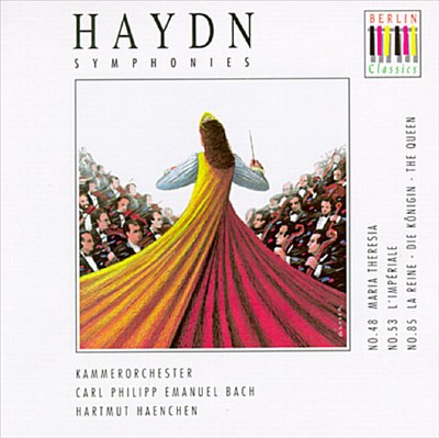 Haydn: Symphonies Now. 48 "Maria Theresa", 53 "L'Impériale" & 85 "The Queen"